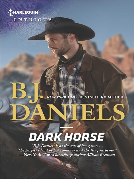 Title details for Dark Horse by B.J. Daniels - Available